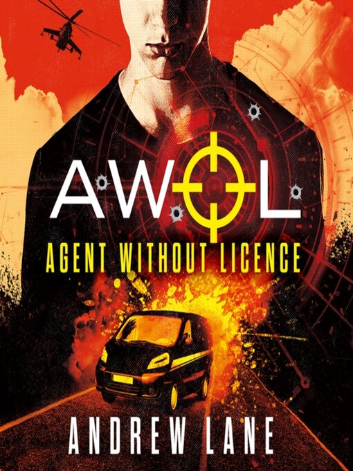 Title details for AWOL 1 Agent Without Licence by Andrew Lane - Available